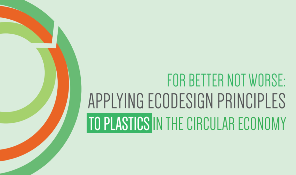 Report: Applying Ecodesign Principles to Plastic Products